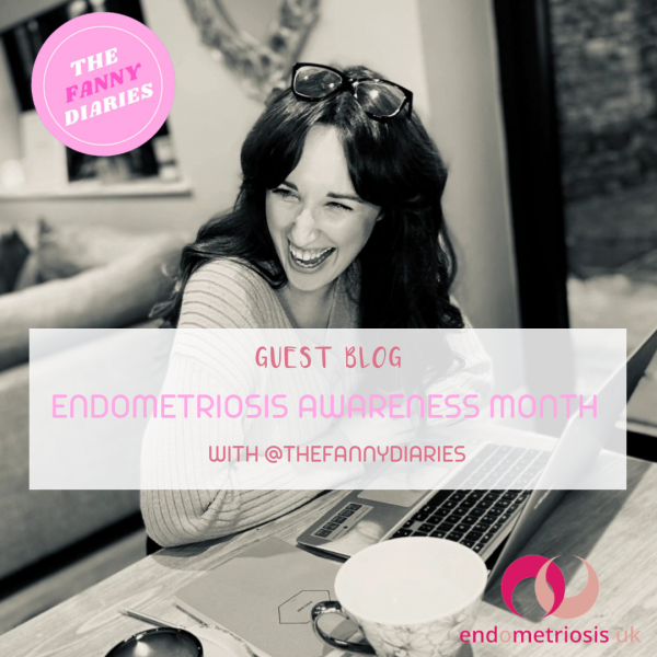 Endometriosis Awareness Month - Fannydiaries
